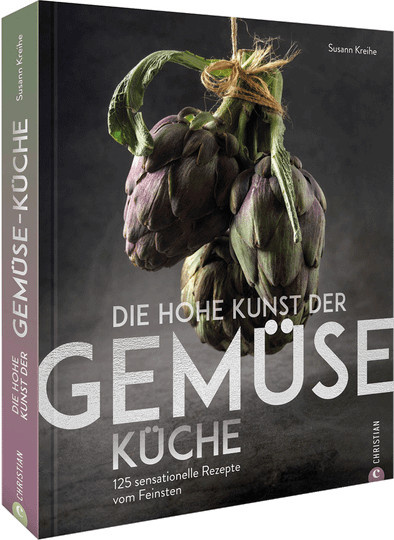 Die hohe Kunst der Gemüseküche von Susann Kreihe, Gebundene Ausgabe - Bild 1