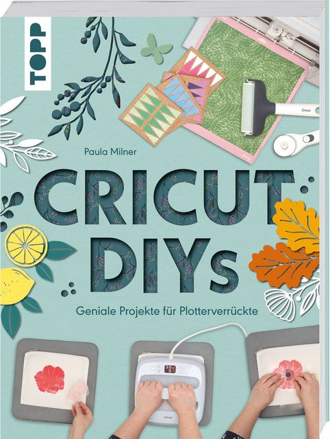 Cricut DIYs von Paula Milner, Ratgeber - Bild 1