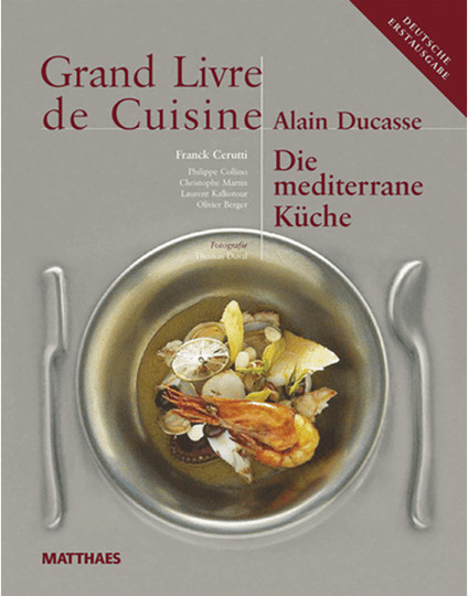 Grand Livre de Cuisine. Die mediterrane Küche von Alain Ducasse, Gebundene Ausgabe - Bild 1