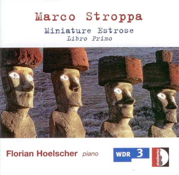 Miniature Estrose von Marco Stroppa, Florian Hoelscher, CD - Bild 1
