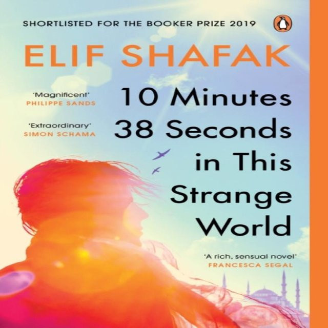 10 Minuten 38 Sekunden in dieser seltsamen Welt von Elif Shafak, Taschenbuch - Bild 1