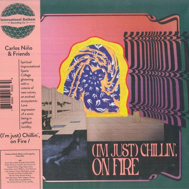 Carlos Niño & Friends - (Ich bin nur) Chillin', on Fire LP Schallplatte, Electronic, Yellow, International Anthem Recording Company, 2023 - Bild 1