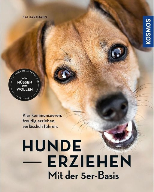 Hunde erziehen - mit der 5er-Basis von Kai Hartmann, Ratgeber - Bild 1
