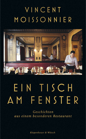 Ein Tisch am Fenster. Geschichten aus einem besonderen Restaurant, Gebundene Ausgabe - Bild 1