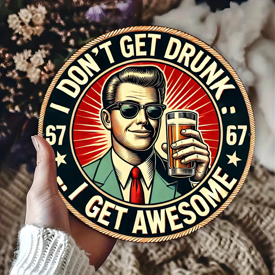Potdemiel Vintage Bierbar Aluminiumschild I Don't Get Drunk, I Get Awesome Wandkunst, B/H: 20,3 x 20,3 cm, Mehrfarbig - Bild 5