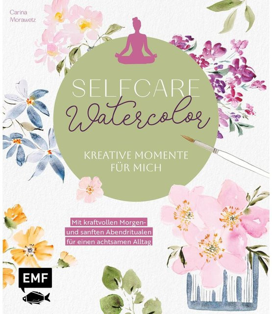 Selfcare Watercolor - Kreative Momente für mich von Carina Morawetz - Bild 1