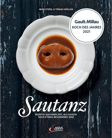 Sautanz: Rezepte aus einer Zeit, als Fleisch noch etwas Besonderes war, von Max Stiegl, gebundene Ausgabe - Bild 1