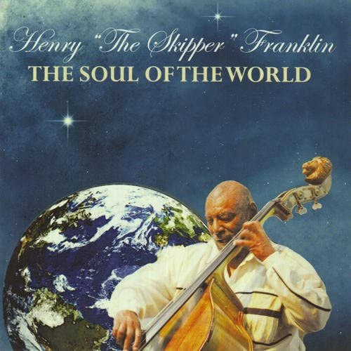 Soul of the World, Henry Franklin, CD, Jazz - Bild 1