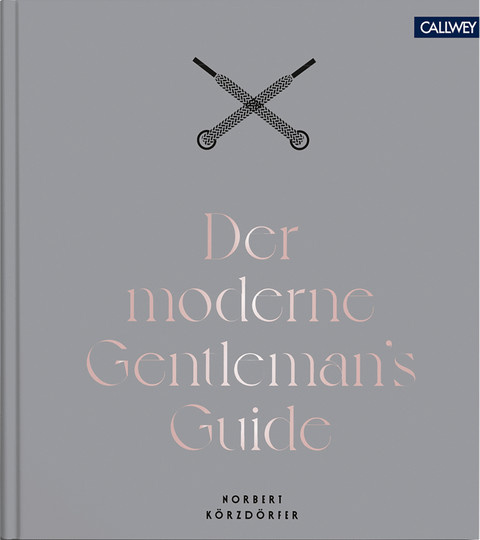 Der moderne Gentleman's Guide von Norbert Körzdörfer, gebundene Ausgabe - Bild 1