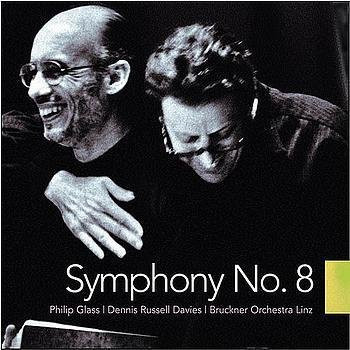 Philip Glass: Symphonie Nr. 8 CD von Orange Mountain Music mit Dennis Russell Davies und Bruckner Orchester Linz - Bild 1