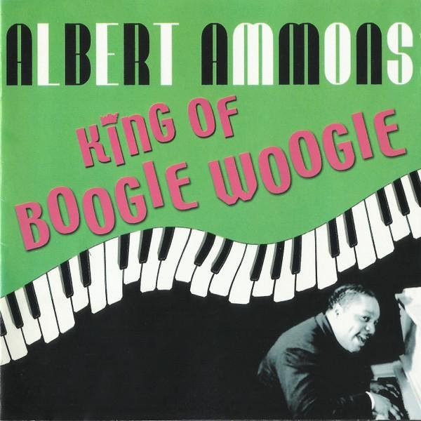 King of Boogie Woogie von Albert Ammons, CD - Bild 1