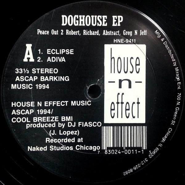 DJ Fiasco - Doghouse EP (12 Zoll Vinyl Single) - House -N- Effect Records 1994 White - Bild 1