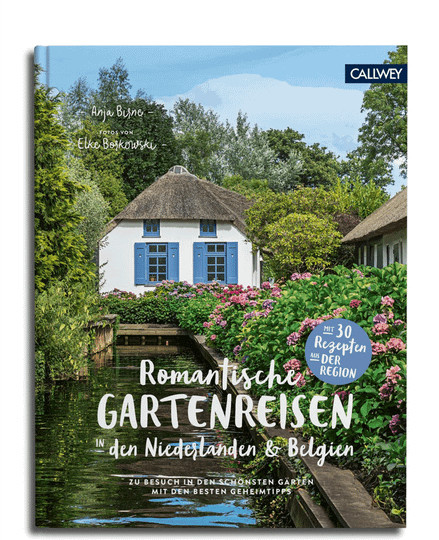 Romantische Gartenreisen in den Niederlanden und Belgien von Anja Birne, Gebundene Ausgabe - Bild 1