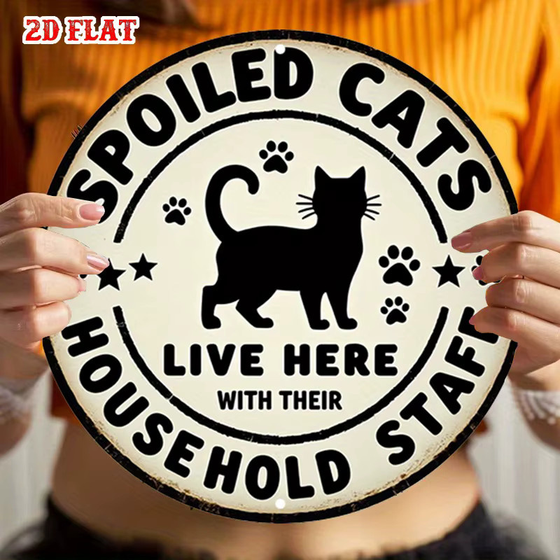 Potdemiel Rundes Aluminiumschild mit Katzenthema Spoiled Cats Live Here with Their Staff in Weiß, Durchmesser: 20 cm - Bild 6