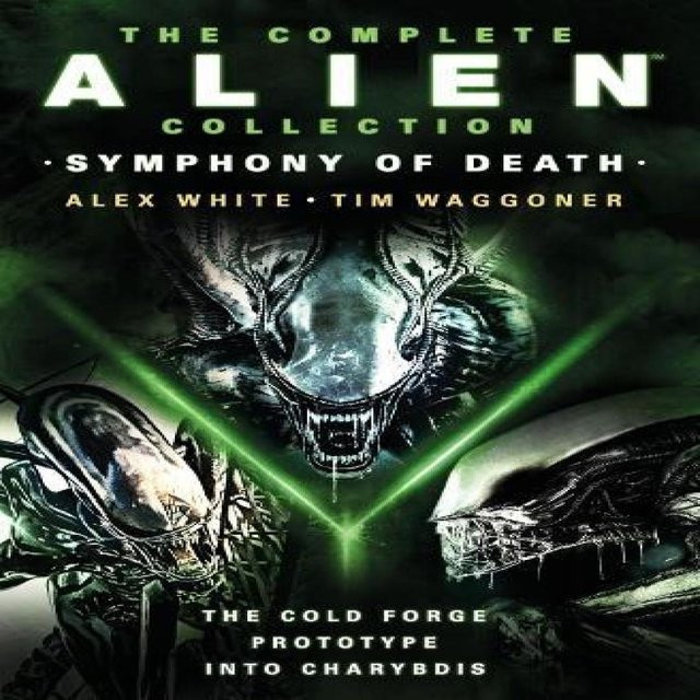 Die komplette Alien-Sammlung Symphonie des Todes Die kalte Schmiede Prototyp in Charybdis von Alex White, Tim Waggoner, Sammelband - Bild 1