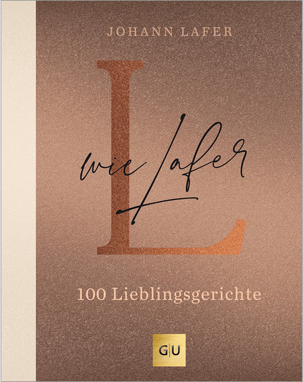 L wie Lafer. 100 Lieblingsrezepte von Johann Lafer, gebundene Ausgabe - Bild 1