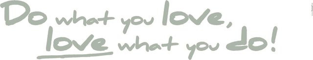 Komar Deko-Sticker Do What You Love, Breite: 14 cm, Länge: 70 cm - Bild 1