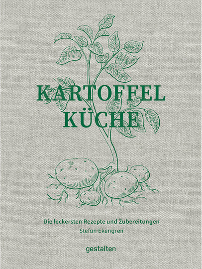 Kartoffelküche. Die leckersten Rezepte und Zubereitungen, gebundene Ausgabe - Bild 1