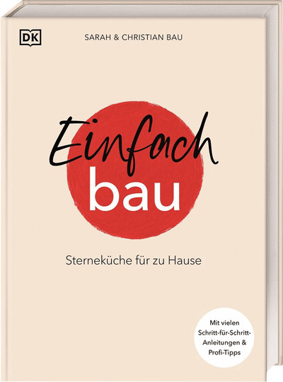 Einfach Bau. Sterneküche für zu Hause. von Sarah & Christian Bau, gebundene Ausgabe - Bild 1