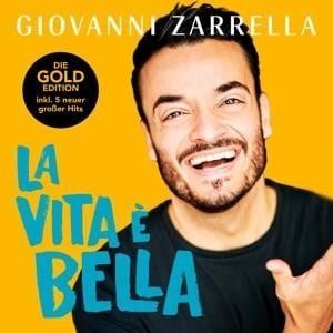 La vita è bella, Giovanni Zarrella, CD, Gold-Edition - Bild 1