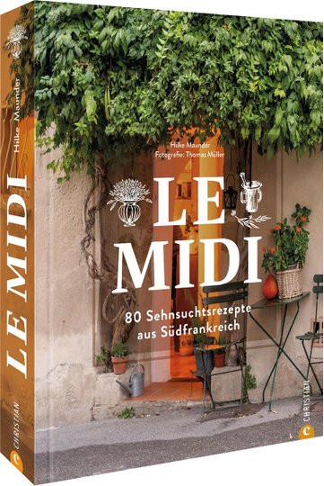 Le Midi. 80 Sehnsuchtsrezepte aus Südfrankreich von Hilke Maunder, Gebundene Ausgabe - Bild 1