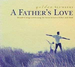 CD Golden Slumbers - A Father´s Love von Various, Soul/Funk Album von Rendezvous Entertainment, Jahrgang 2005 - Bild 1