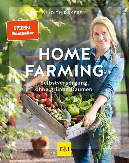 Homefarming. Selbstversorgung ohne grünen Daumen von Judith Rakers, Gebundene Ausgabe - Bild 1