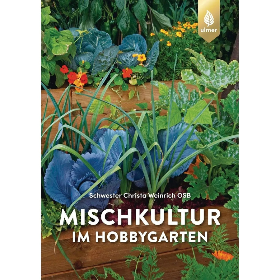 Mischkultur im Hobbygarten von Christa Weinrich, Ratgeber - Bild 2