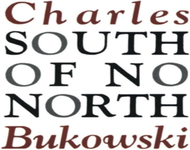 South of No North von Charles Bukowski, Taschenbuch - Bild 1