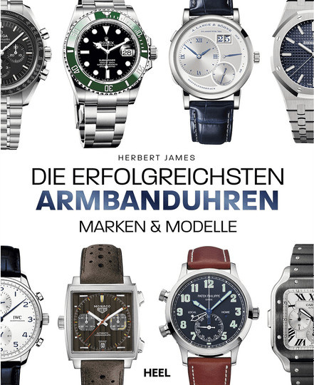 Die erfolgreichsten Armbanduhren. Marken & Modelle von Herbert James, gebundene Ausgabe - Bild 1