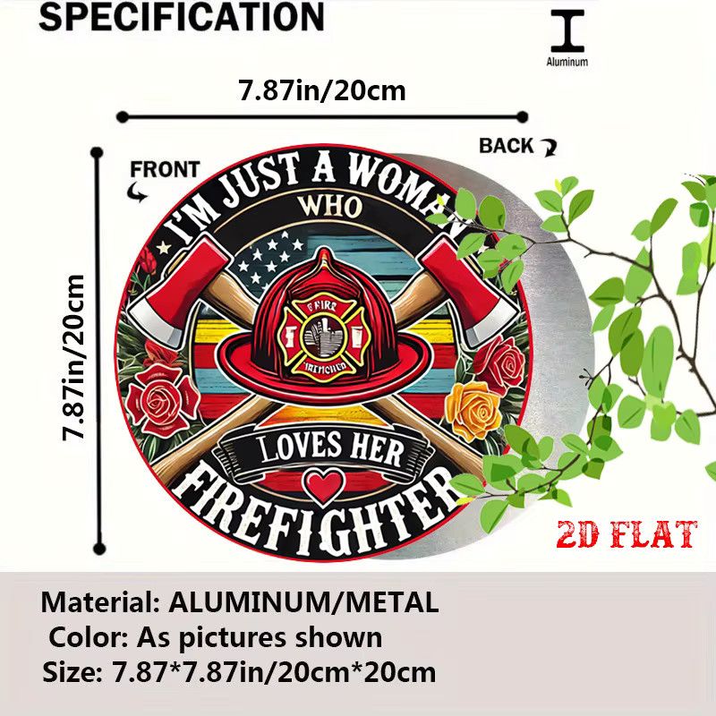 Rundes Aluminiumschild Potdemiel Firefighter Pride I'm Just a Woman Who Loves Her Firefighter mit roten Rosen und Feuerwehrmannhut - Bild 2