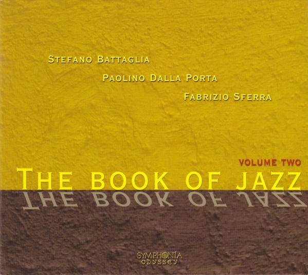 Stefano Battaglia Trio - The Book Of Jazz Volume Two CD von Symphonia, Jazz, Gelb, 2002 - Bild 1