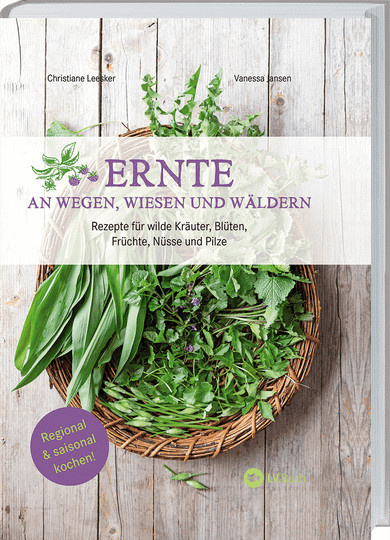 Ernte an Wegen, Wiesen und Wäldern, Christiane Leesker, Vanessa Jansen, gebundene Ausgabe - Bild 1