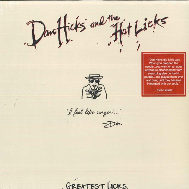 Dan Hicks & His Hot Licks - Greatest Licks - I Feel Like Singin LP Schallplatte von Surfdog Records in Rot - Bild 1