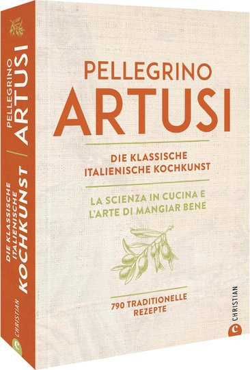 Die klassische italienische Kochkunst von Pellegrino Artusi, Gebundene Ausgabe - Bild 1