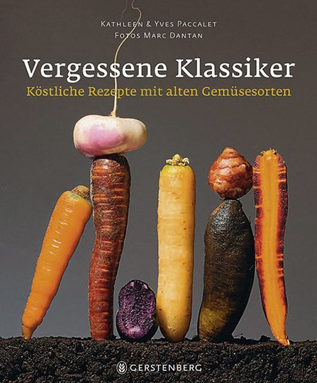 Vergessene Klassiker. Köstliche Rezepte mit alten Gemüsesorten von Kathleen & Yves Paccalet, Gebundene Ausgabe, Sachbuch - Bild 1
