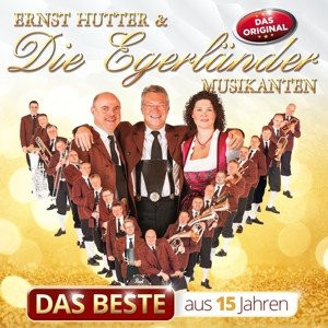 Das Beste aus 15 Jahren von Ernst Hutter & die Egerländer Musikanten, CD - Bild 1