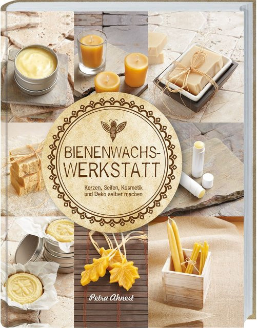 Bienenwachs-Werkstatt von Petra Ahlert, Ratgeber - Bild 1