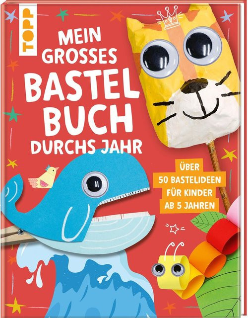 Topp Mein großes Bastelbuch durchs Jahr Buch - Bild 1