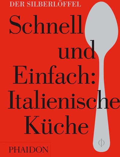 Schnell und Einfach. Italienische Küche, Gebundene Ausgabe - Bild 1