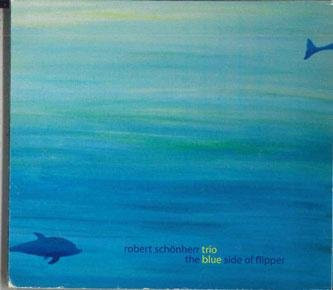 Blue Side Of Flipper von Robert Schonherr, CD - Bild 1