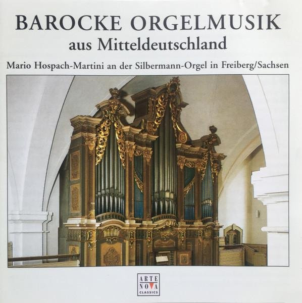 CD Barocke Orgelmusik Aus Mitteldeutschland von Mario Hospach-Martini, Arte Nova Classics, Klassik, Grau/Mehrfarbig - Bild 1