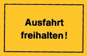 JÄGER Ausfahrt freihalten Schild in Gelb, B: 25 cm, H: 15 cm, T: 25 cm - Bild 1