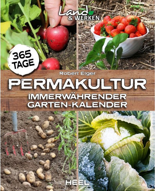365 Tage Permakultur von Robert Elger, Ratgeber - Bild 1
