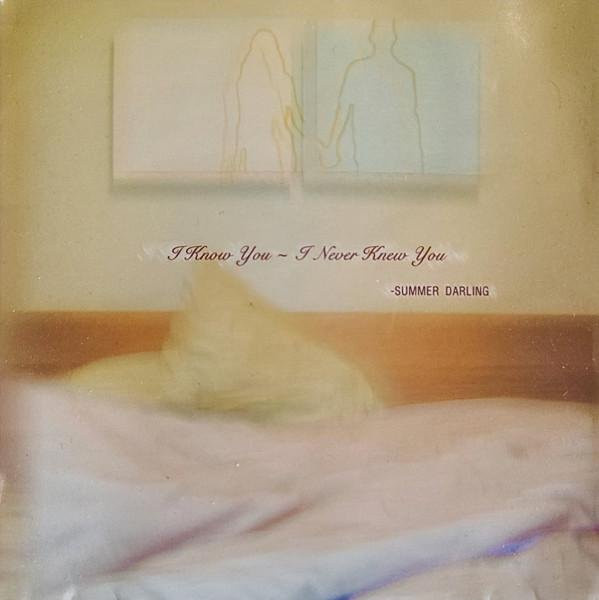 Summer Darling - I Know You-I Never Knew You, CD - Bild 1