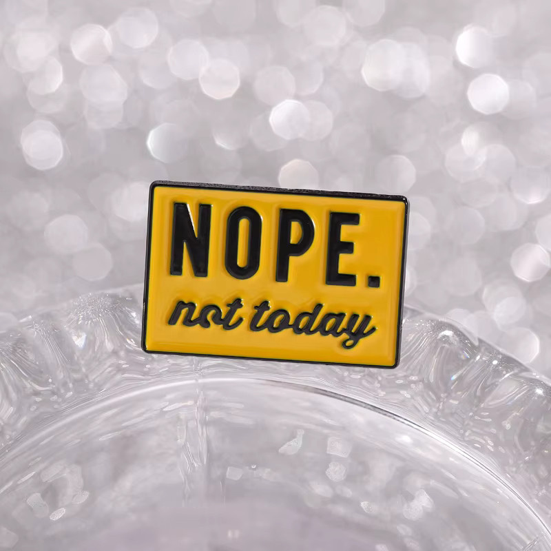 Nope Not Today Emaille-Anstecknadel, Bunt, Unisex - Bild 3