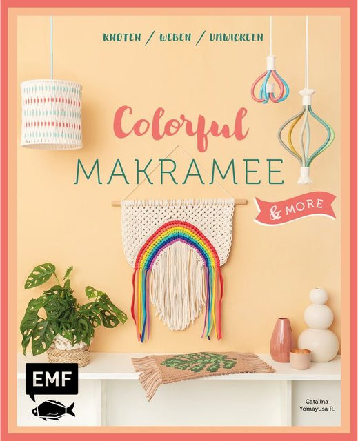 Colorful Makramee & more von Catalina Yomayusa R., Ratgeber - Bild 1
