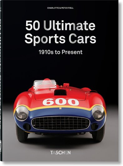 50 Ultimate Sports Cars, Charlotte & Peter Fiell, gebundene Ausgabe, englisch - Bild 1
