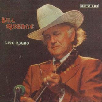 Bill Monroe Live Radio, CD - Bild 1