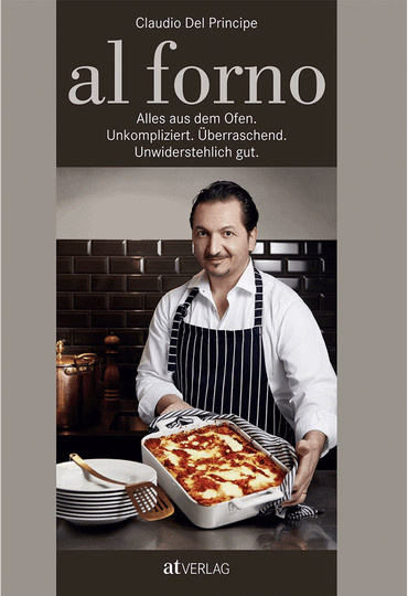 al forno. Alles aus dem Ofen von Claudio Del Principe, gebundene Ausgabe - Bild 1